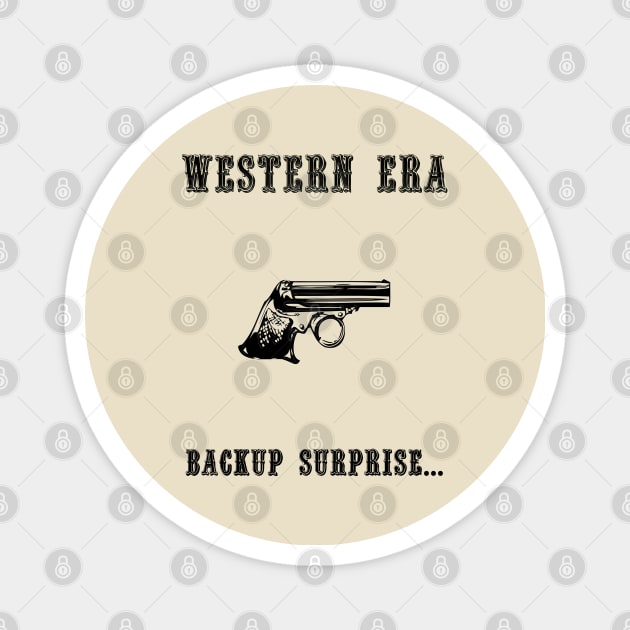 Western Slogan - Backup Surprise Magnet by The Black Panther